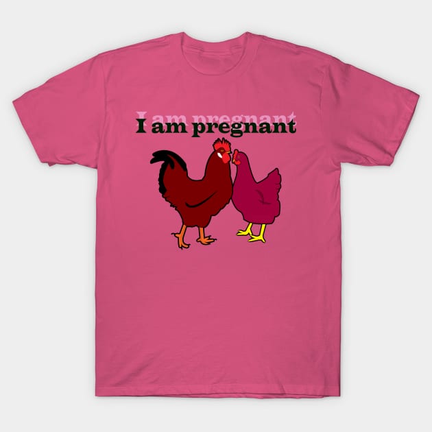 I am pregnant T-Shirt by momomoma